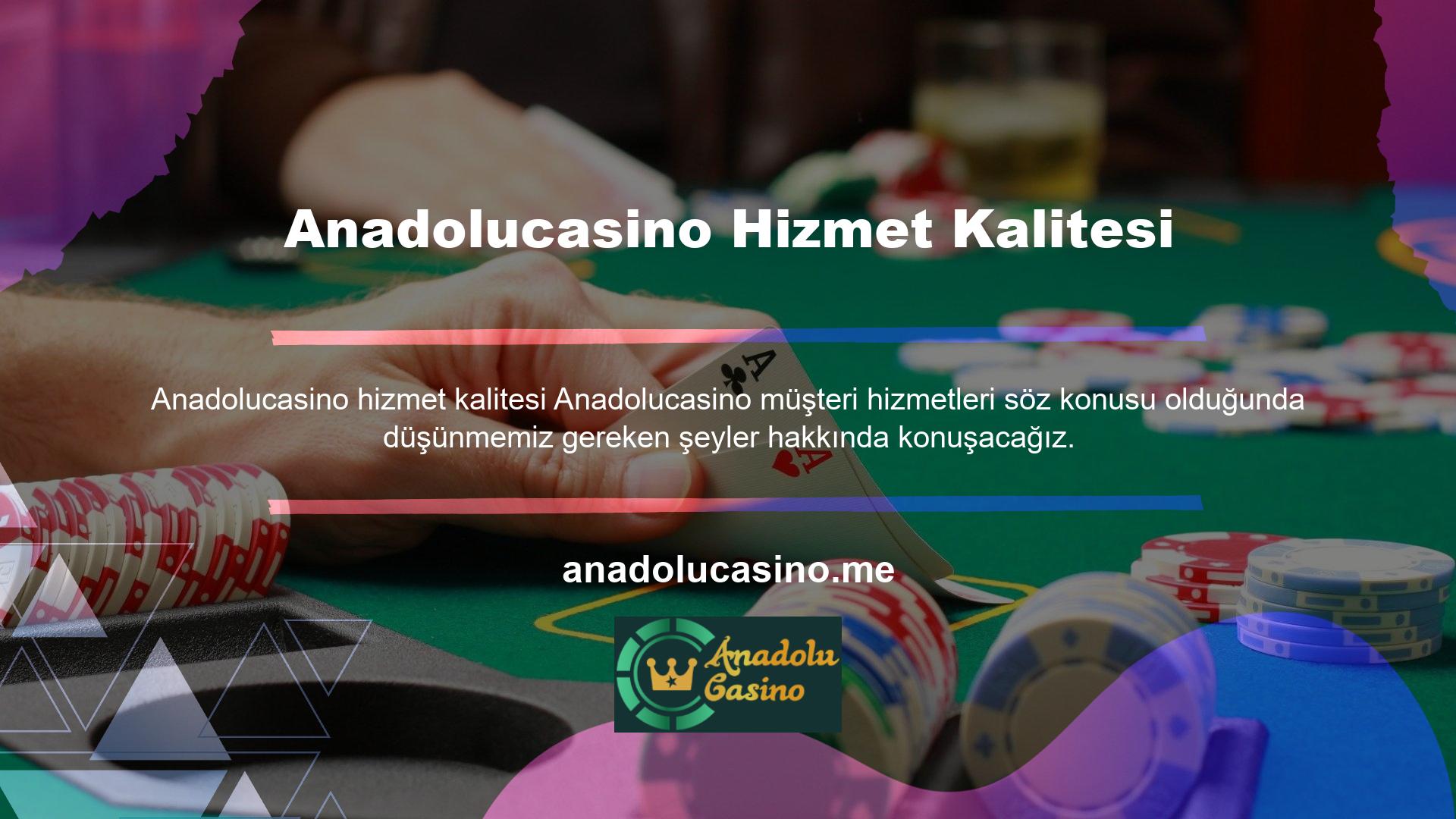 Anadolucasino nasıl göz kulak olacağınızı bilmek istiyorsanız, size yardımcı olabiliriz
